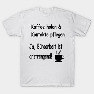 Büroarbeit T-Shirt